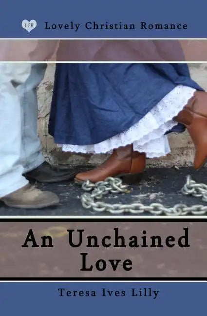An Unchained Love - Paperback