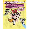 How to Draw the Powerpuff Girls and Favorite Friends - Hardcover