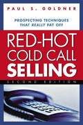 Red-Hot Cold Call Selling: Prospecting Techniques That Really Pay Off - Paperback