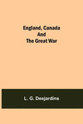 England, Canada And The Great War - Paperback