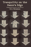 Tranquility on the Razor's Edge: Changing Narratives of Inevitability - Paperback