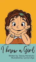 I Know A Girl - Hardcover
