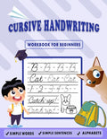 Cursive Handwriting Workbook for Beginners: Kids Cursive Handwriting: 5-in-1 Cursive Tracing Book, Trace and Practice Letters, Vowels, Words, Number, - Paperback