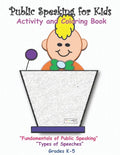 Public Speaking for Kids: Activity and Coloring book for kids in grades K-5 - Paperback