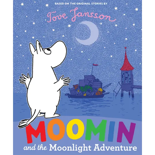 Moomin and the Moonlight Adventure - Hardcover