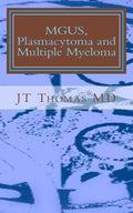 MGUS, Plasmacytoma and Multiple Myeloma: Fast Focus Study Guide - Paperback