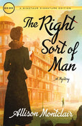 The Right Sort of Man: A Sparks & Bainbridge Mystery - Paperback