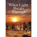 When Light Breaks Through: A Salem Witch Trials Story - Hardcover