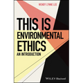 This Is Environmental Ethics: An Introduction - Paperback