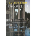 Letters from Nazareth: A Contemplative Journey Home - Paperback