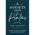 Sonnets From the Psalms: Psalm I through LXXV - Paperback