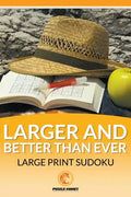 The Larger and Better than Ever Large Print Sudoku - Paperback