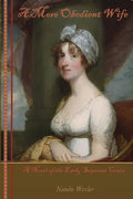 A More Obedient Wife: A Novel of the Early Supreme Court - Paperback