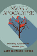 Inward Apocalypse - Hardcover