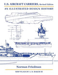 U.S. Aircraft Carriers, Revised Edition: An Illustrated Design History - Hardcover
