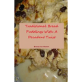 Traditional Bread Puddings With A Decadent Twist - Paperback