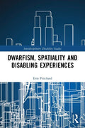 Dwarfism, Spatiality and Disabling Experiences - Paperback