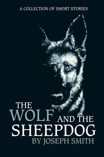 The Wolf and the Sheepdog - Paperback