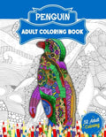 Penguin Adult Coloring Book: An Adult Coloring Book with 52 Cute Penguin Illustrations for Stress Relief and Relaxation. - Paperback
