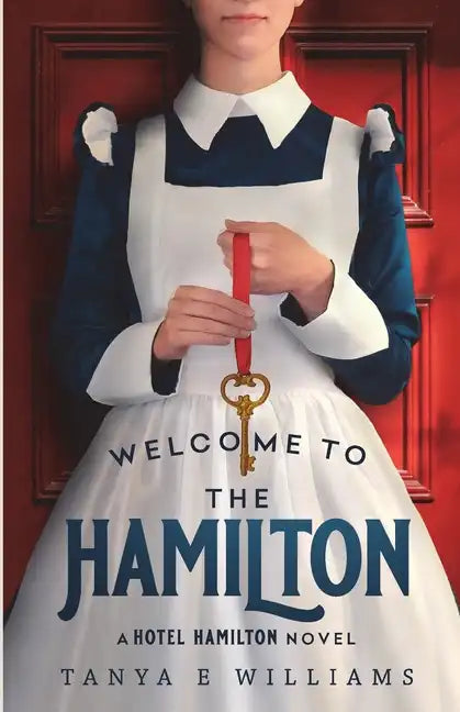 Welcome To The Hamilton: A Hotel Hamilton Novel - Paperback