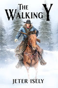 The Walking Y - Paperback