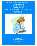 Easing School Jitters for the Selectively Mute Child - Paperback