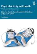 Physical Activity and Health: The Evidence Explained - Paperback