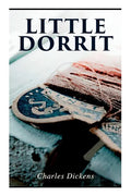 Little Dorrit: Illustrated Edition - Paperback