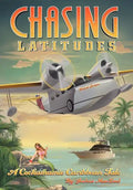 Chasing Latitudes: A Cockamamie Caribbean Tale - Hardcover