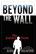 Beyond the Wall: The Journey Home - Paperback