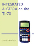 Integrated Algebra on the Ti-73 - Paperback