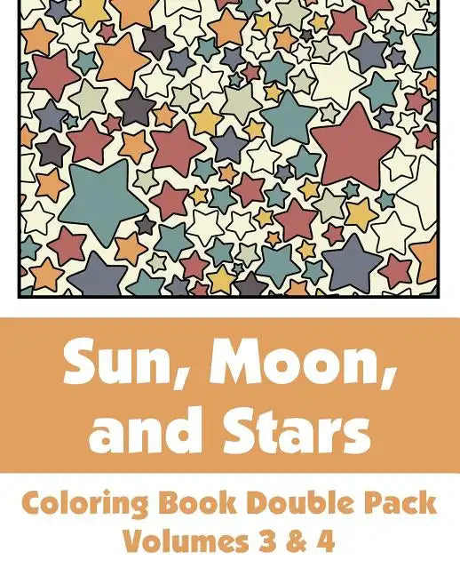 Sun, Moon, and Stars Coloring Book Double Pack (Volumes 3 & 4) - Paperback