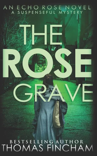 The Rose Grave: A Suspenseful Mystery - Paperback
