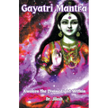Gayatri Mantra: Awaken the Divine Light Within - Paperback
