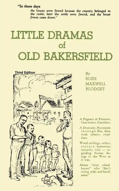 Little Dramas of Old Bakersfield - Paperback