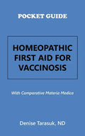 Pocket Guide Homeopathic First Aid for Vaccinosis: With Comparative Materia Medica - Paperback