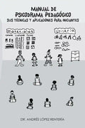 Manual de Psicodrama Pedagogico Sus Tecnicas y Aplicaciones Para Iniciantes. - Paperback
