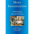 Holy Imagination, Rethinking Social Holiness - Paperback