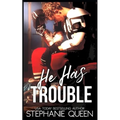 He Has Trouble: A Bad Boy Second Chance Romance - Paperback