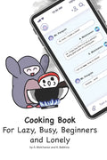 Cooking book for lazy, busy, beginners and lonely - Paperback