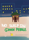 No Sleep In Green Pebble - Hardcover