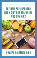 The New 2021 Updated Noom Diet for Beginners and Dummies - Paperback