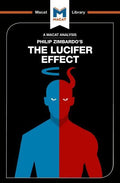 An Analysis of Philip Zimbardo's the Lucifer Effect: Understanding How Good People Turn Evil - Paperback
