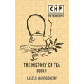 The History of Tea Book 1 - Paperback