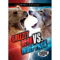 Grizzly Bear vs. Wolf Pack - Library Binding