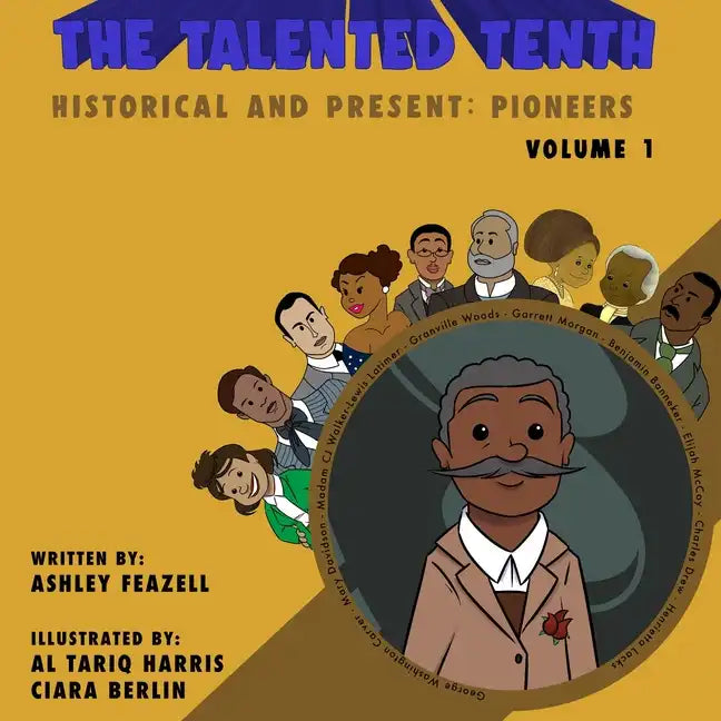 The Talented Tenth Historical & Present: Pioneers - Paperback
