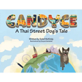 Candyce - A Thai Street Dog's Tale - Paperback