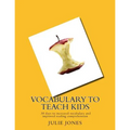 Vocabulary to Teach Kids: 30 days to increased vocabulary and improved reading comprehension - Paperback