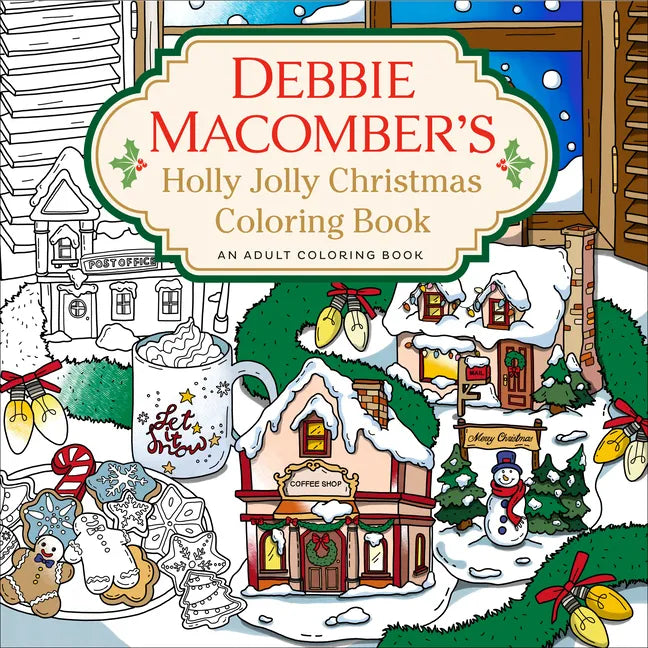Debbie Macomber's Holly Jolly Christmas Coloring Book: An Adult Coloring Book - Paperback