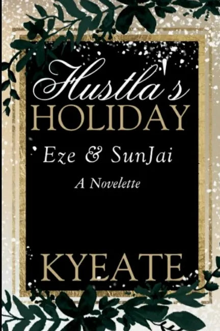 Hustla's Holiday: Eze & SunJai - Paperback